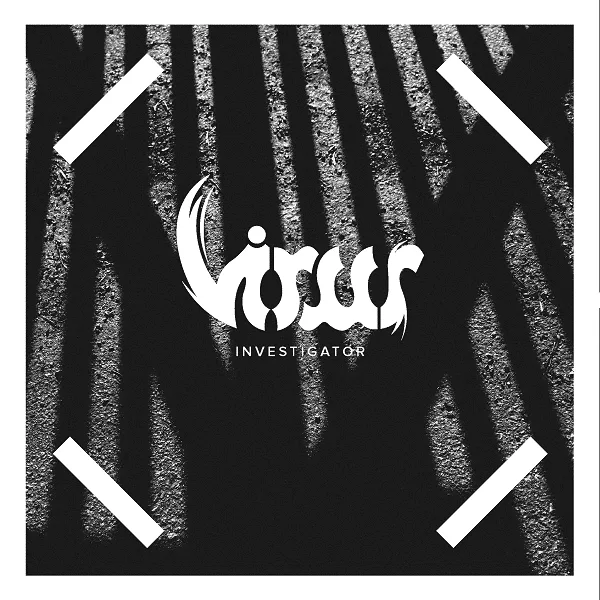 PIONEERING EXPERIMENTAL ROCKERS VIRUS REVEAL VIDEO FOR TRACK FROM UPCOMING 7" EP 1 VIRUS - Investigator