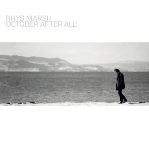 Rhys Marsh - October afte all