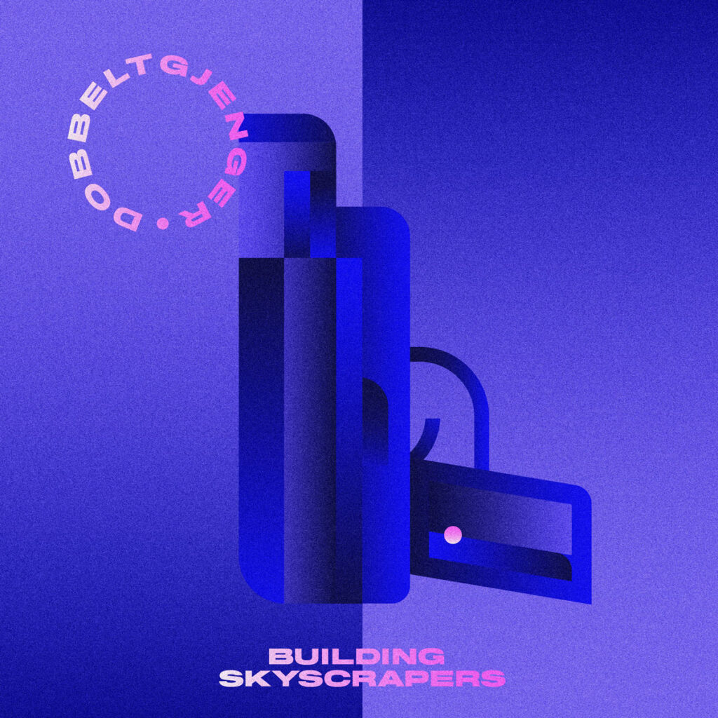 Dobbeltgjenger - Building Skyscrapers single cover