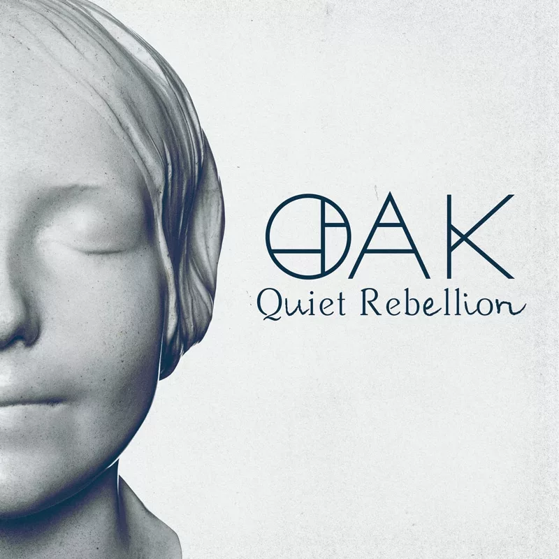 Oak - Quiet Rebellion single
