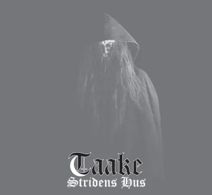 TAAKE’s NEW ALBUM ‘STRIDENS HUS’ OUT TODAY 1 Dark Essence Records Taake Stridens Hus png TAAKE’s NEW ALBUM ‘STRIDENS HUS’ OUT TODAY