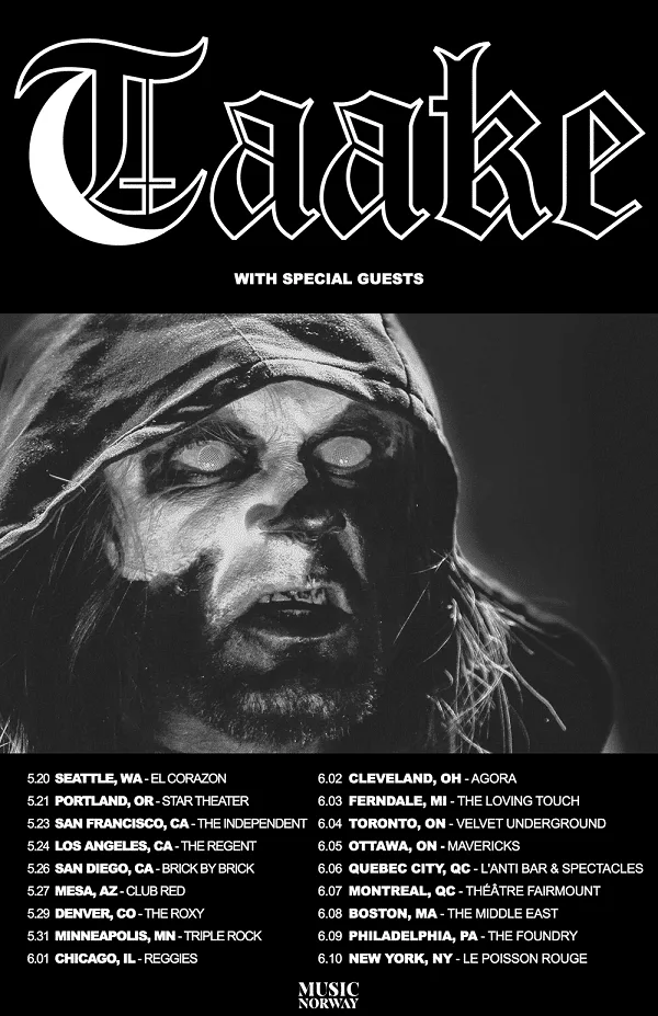NORWEGIAN BLACK METALLERS TAAKE ANNOUNCE NORTH AMERICAN TOUR DATES 1 Taake US tour 17 PR1 png NORWEGIAN BLACK METALLERS TAAKE ANNOUNCE NORTH AMERICAN TOUR DATES