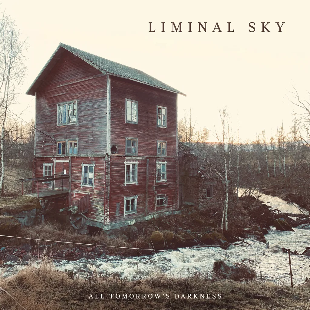 Liminal Sky - All Tomorrows Darkness